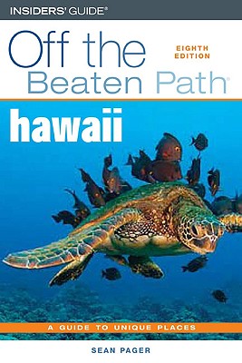 Hawaii Off the Beaten Path - Pager, Sean, and Pager, Sheryl Groden