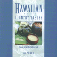 Hawaiian Country Tables: Vintage Recipes for Today's Cooks