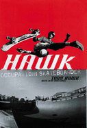 Hawk: Occupation Skateboarder