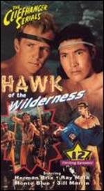 Hawk of the Wilderness [Serial] - John English; William Witney