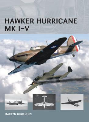 Hawker Hurricane MK I-V - Chorlton, Martyn