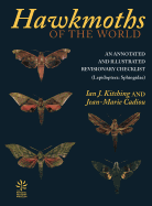 Hawkmoths of the World: An Annotated and Illustrated Revisionary Checklist (Lepidoptera: Sphingidae)
