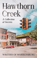 Hawthorn Creek: A Collection of Secrets
