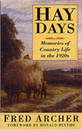 Hay Days: Memories of Country Life in the 1920s