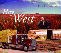 Hay West: A Story of Canadians Helping Canadians