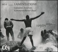 Haydn 2032, No. 6: Lamentatione  - Kammerorchester Basel; Giovanni Antonini (conductor)