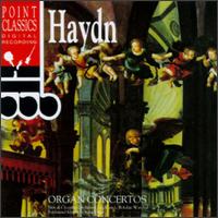 Haydn: Organ Concertos - Ferdinand Klinda (organ); Slovak Chamber Orchestra; Bohdan Warchal (conductor)