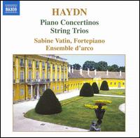 Haydn: Piano Concertinos; String Trios - Ensemble L'Arco; Sabine Vatin (fortepiano)