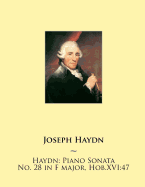 Haydn: Piano Sonata No. 28 in F major, Hob.XVI:47