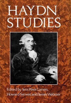 Haydn Studies: Proceedings of the International Haydn Conference, Washington, D.C., 1975 - Larsen, Jens Peter
