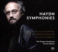 Haydn: Symphonies No. 53 The Imperial, No. 64 Tempora Mutantur, No. 96 The Miracle - Oregon Symphony; Carlos Kalmar (conductor)