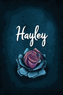 Hayley: Personalized Name Journal, Lined Notebook with Beautiful Rose Illustration on Blue Cover