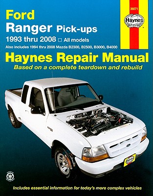 Haynes Ford Ranger Pick-Ups: 1993 Thru 2008 - Jorgensen, Eric, and Ahlstrand, Alan, and Haynes, John H