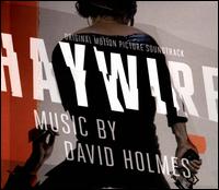 Haywire [Original Motion Picture Soundtrack] - David Holmes