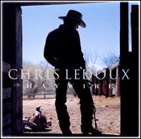 Haywire - Chris Ledoux