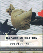 Hazard Mitigation and Preparedness: Building Resilient Communities - Schwab, Anna K, and Eschelbach, Katherine, and Brower, David J