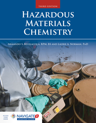 Hazardous Materials Chemistry - Bevelacqua, and Norman, Laurie A