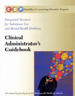 Hazelden Co-occurring Disorders Program (CDP): Clinical Administrator's Guidebook