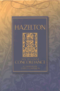 Hazelton Concordance to the New Testament: A Topical, Charismatic Study Companion - Hazelton, Charles J