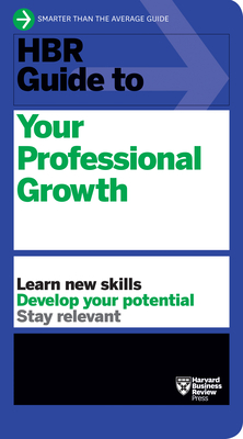 HBR Guide to Your Professional Growth - Review, Harvard Business