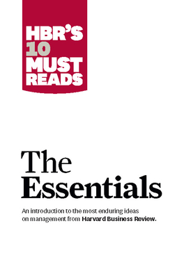 Hbr's 10 Must Reads: The Essentials - Review, Harvard Business, and Drucker, Peter F, and Christensen, Clayton M