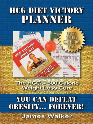 Hcg Diet Victory Planner - Walker, James, Sir