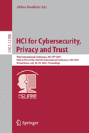 Hci for Cybersecurity, Privacy and Trust: Third International Conference, Hci-CPT 2021, Held as Part of the 23rd Hci International Conference, Hcii 2021, Virtual Event, July 24-29, 2021, Proceedings