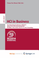 Hci in Business: First International Conference, Hcib 2014, Held as Part of Hci International 2014, Heraklion, Crete, Greece, June 22-27, 2014, Proceedings