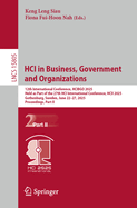 HCI in Business, Government and Organizations: 12th International Conference, HCIBGO 2025, Held as Part of the 27th HCI International Conference, HCII 2025, Gothenburg, Sweden, June 22-27, 2025, Proceedings, Part II