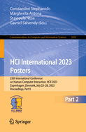 Hci International 2023 Posters: 25th International Conference on Human-Computer Interaction, Hcii 2023, Copenhagen, Denmark, July 23-28, 2023, Proceedings, Part II