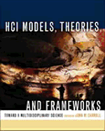 Hci Models, Theories, and Frameworks: Toward a Multidisciplinary Science
