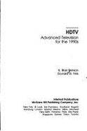 HDTV--Advanced Television for the 1990s - Fink, Donald G, and Benson, Blair K, and Benson, K Blair