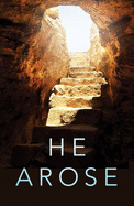 He Arose (KJV 25-Pack)