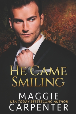 He Came Smiling: A Dark Romance Thriller - Carpenter, Maggie