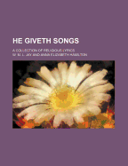 He Giveth Songs; A Collection of Religious Lyrics