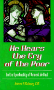 He Hears the Cry of the Poor: On the Spirituality of Vincent de Paul