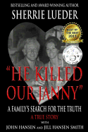 "He Killed Our Janny": A Family's Search for the Truth