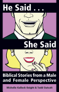 He Said She Said: Biblical Stories from a Male and Female Perspective