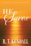 He Saves: The Assurance of Salvation Through Faith