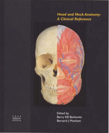 Head and Neck Anatomy: A Clinical Reference