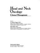 Head and neck oncology : clinical management - Kagan, A. Robert, and Miles, John W.