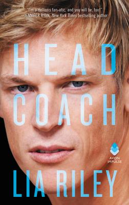 Head Coach: A Hellions Hockey Romance - Riley, Lia