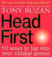 Head First: 10 Ways to Tap Into Your Natural Genius - Buzan, Tony