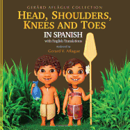 Head, Shoulders, Knees and Toes in Spanish With English Translations: Teaching Children Their Body Parts