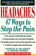 Headaches: 47 Ways to Stop the Pain