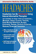 Headaches: An Alternative Medicine Definitive Guide - Goldberg, Burton, and Milne, Robert D, and More, Blake