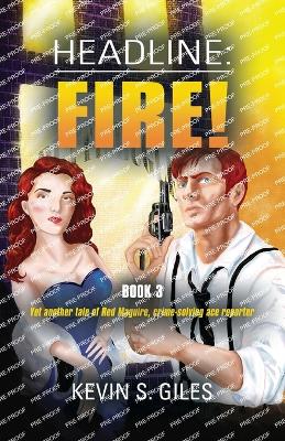 Headline: Fire! - Giles, Kevin S