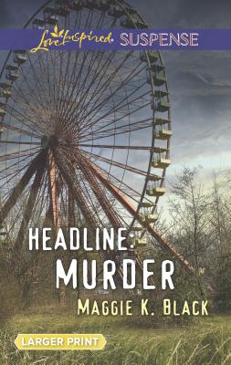 Headline: Murder - Black, Maggie K