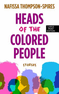 Heads of the Colored People: Stories