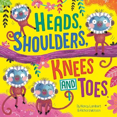 Heads, Shoulders, Knees and Toes - Lambert, Nancy